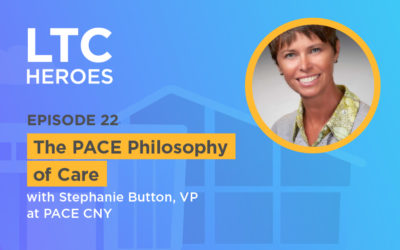 Episode 22: The PACE Philosophy of Care with Stephanie Button, VP at PACE CNY