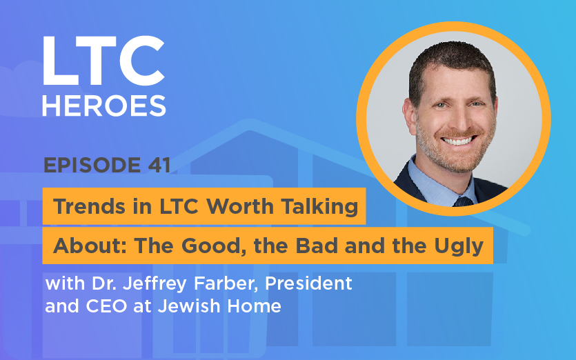 Trends in LTC Worth Talking About: The Good, the Bad and the Ugly