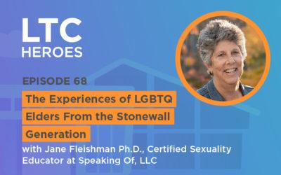 Episode 68: The Experiences of LGBTQ Elders From the Stonewall Generation with Jane Fleishman, Ph.D., Certified Sexuality Educator at Speaking Of, LLC