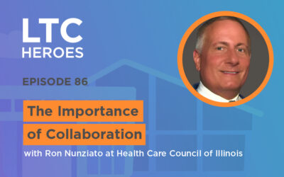 Episode 86: The Importance of Collaboration with Ron Nunziato at Health Care Council of Illinois