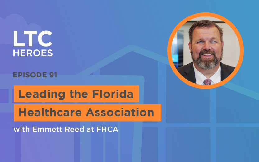 Episode 91: Leading the Florida Healthcare Association with Emmett Reed at FHCA