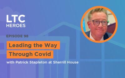 Episode 98: Leading the Way Through Covid with Patrick Stapleton at Sherrill House